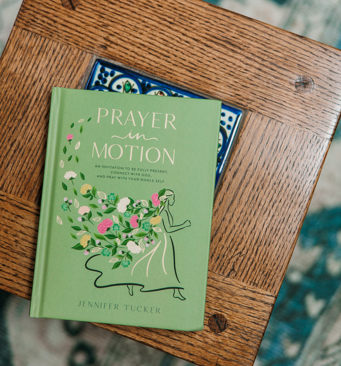 Prayer in Motion by Jennifer Tucker